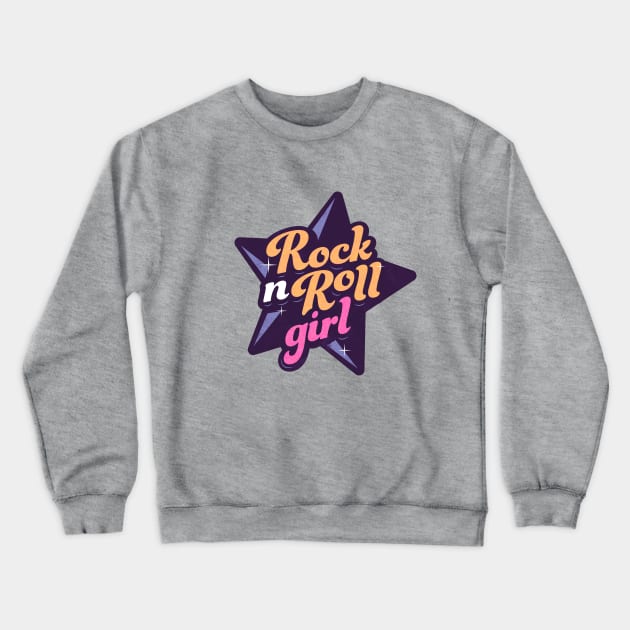 Rock N Roll Girl Crewneck Sweatshirt by zoljo